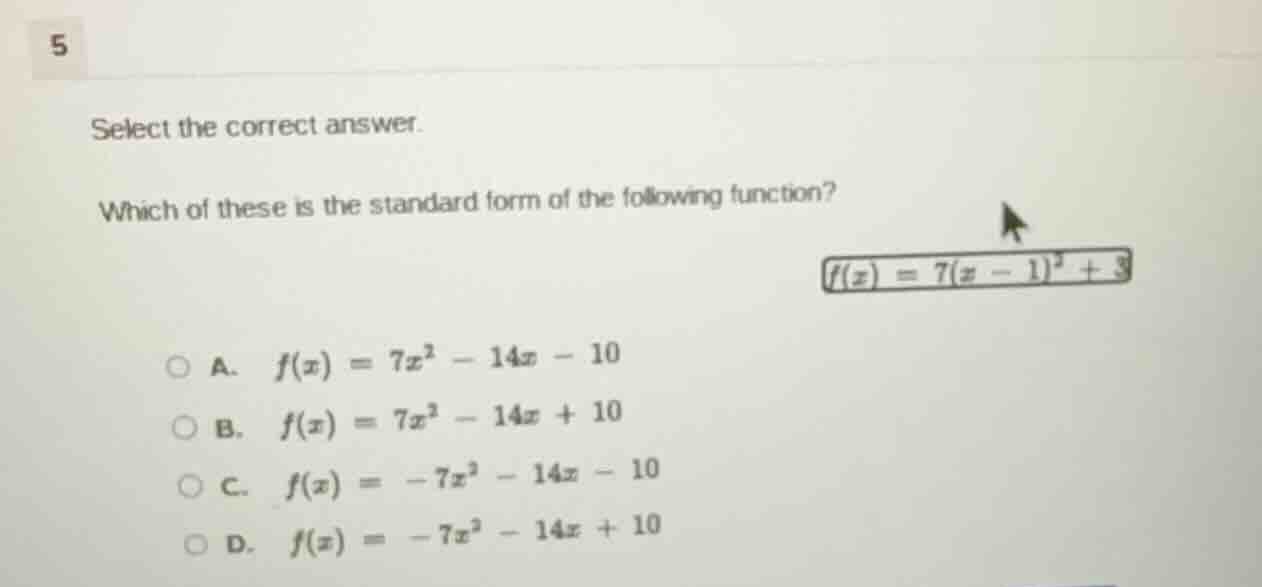 5 select the correct answer. which of these is the standard form of the…