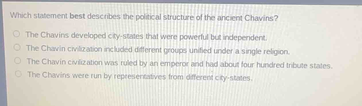 which statement best describes the political structure of the ancient c…