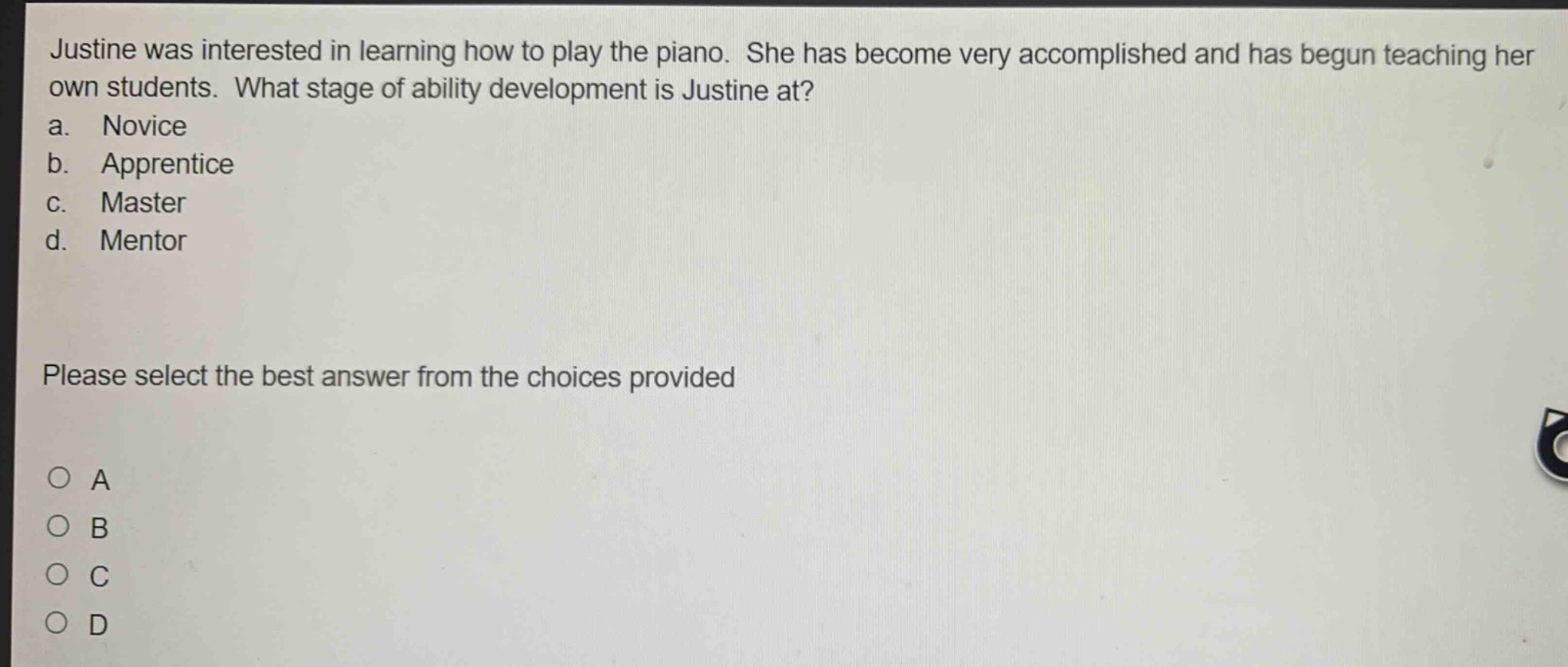 justine was interested in learning how to play the piano. she has becom…