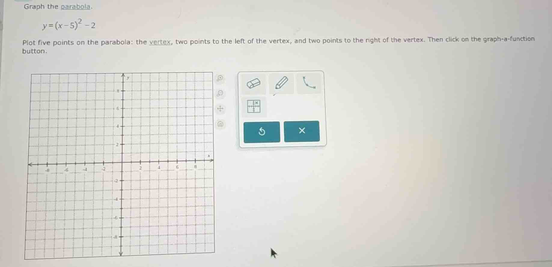 graph the parabola. \\( y=(x-5)^{2}-2 \\) plot five points on the parab…