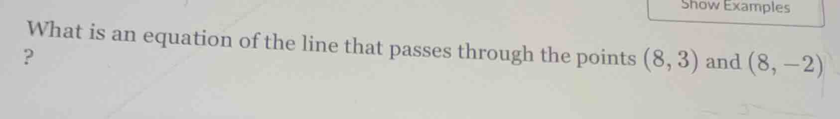 what is an equation of the line that passes through the points (8, 3) a…