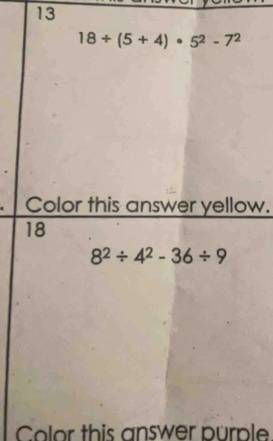 13 18 ÷ (5 + 4) · 5² - 7² color this answer yellow. 18 8² ÷ 4² - 36 ÷ 9…