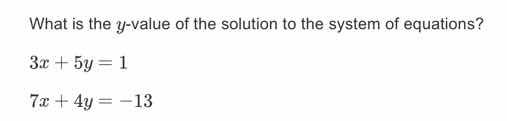 what is the y - value of the solution to the system of equations? $3x +…