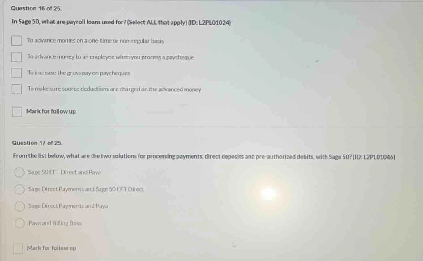 question 16 of 25. in sage 50, what are payroll loans used for? (select…