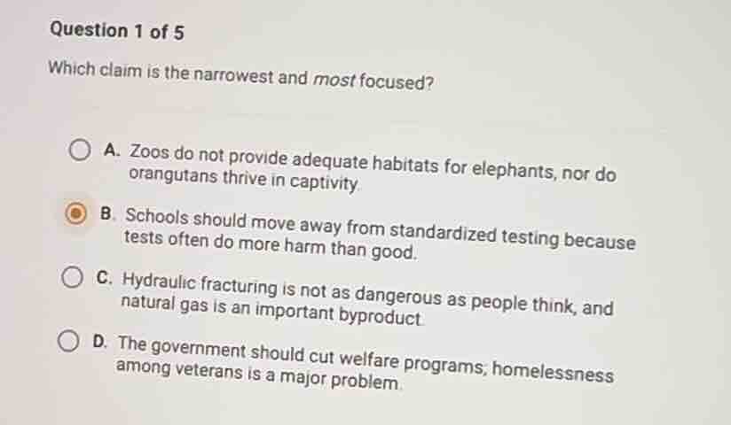 question 1 of 5 which claim is the narrowest and most focused? a. zoos …