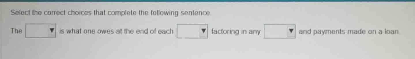 select the correct choices that complete the following sentence. the is…