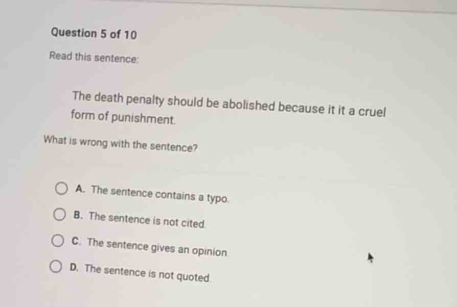question 5 of 10 read this sentence: the death penalty should be abolis…
