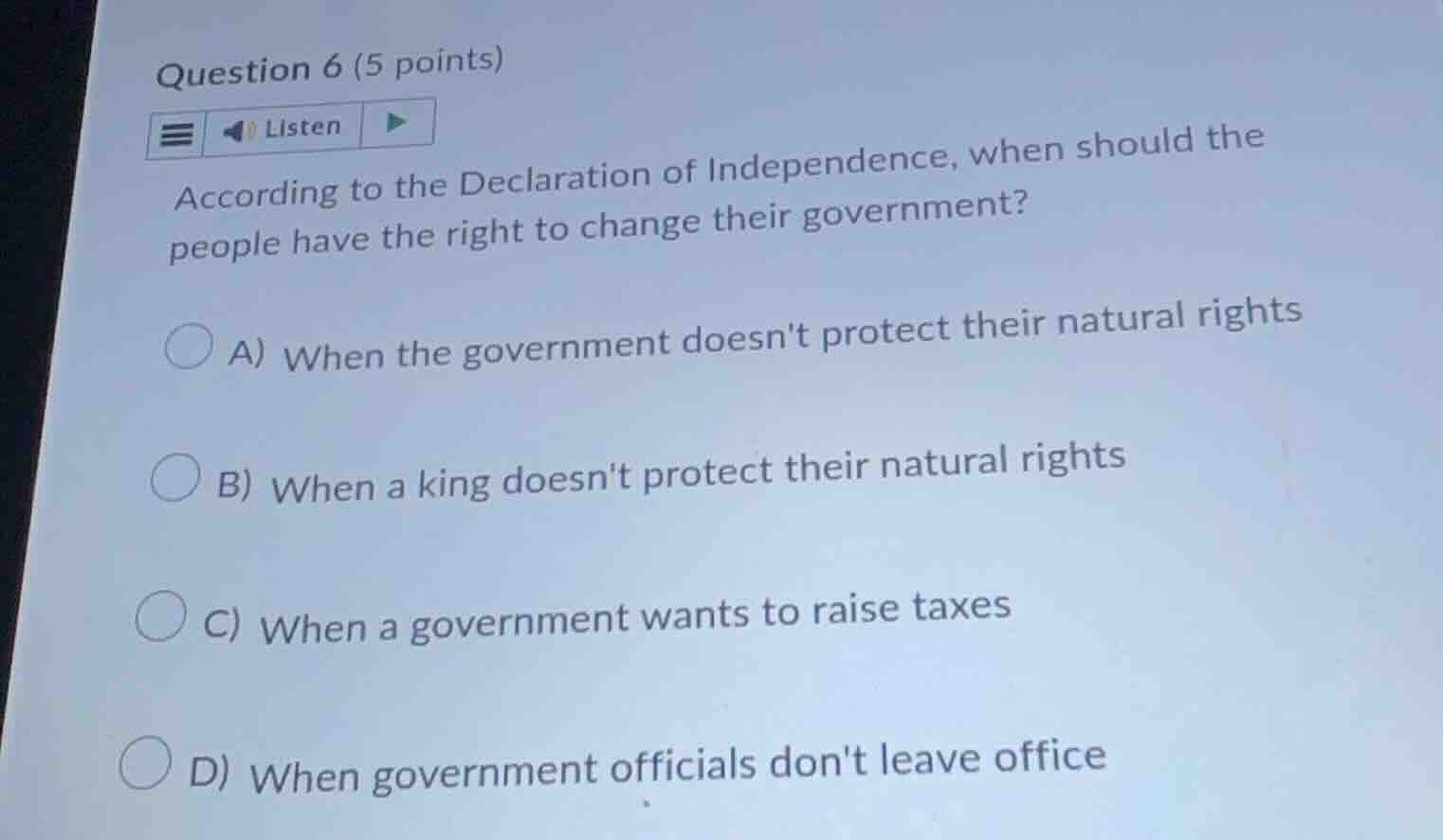 question 6 (5 points) according to the declaration of independence, whe…
