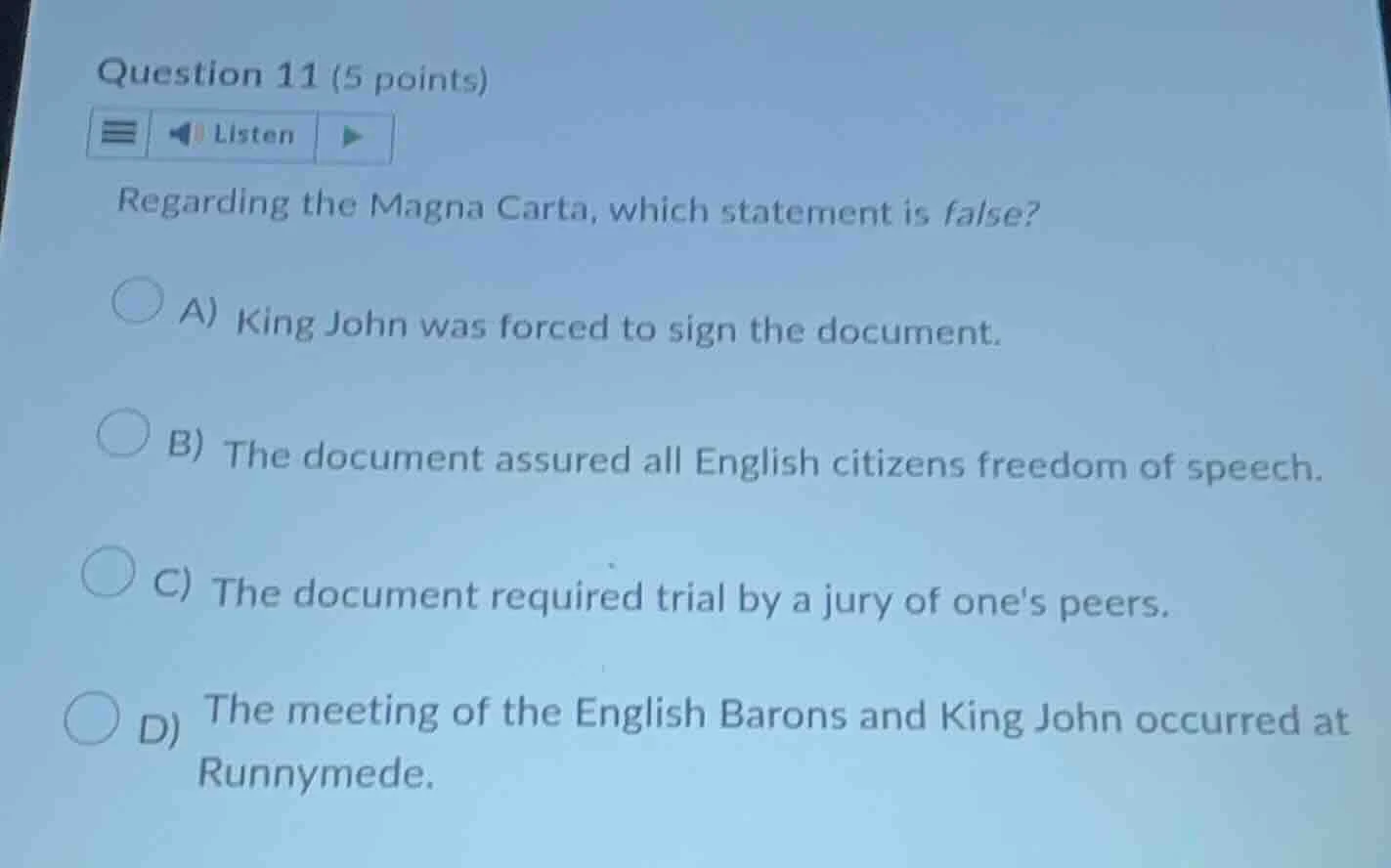 question 11 (5 points) listen regarding the magna carta, which statemen…