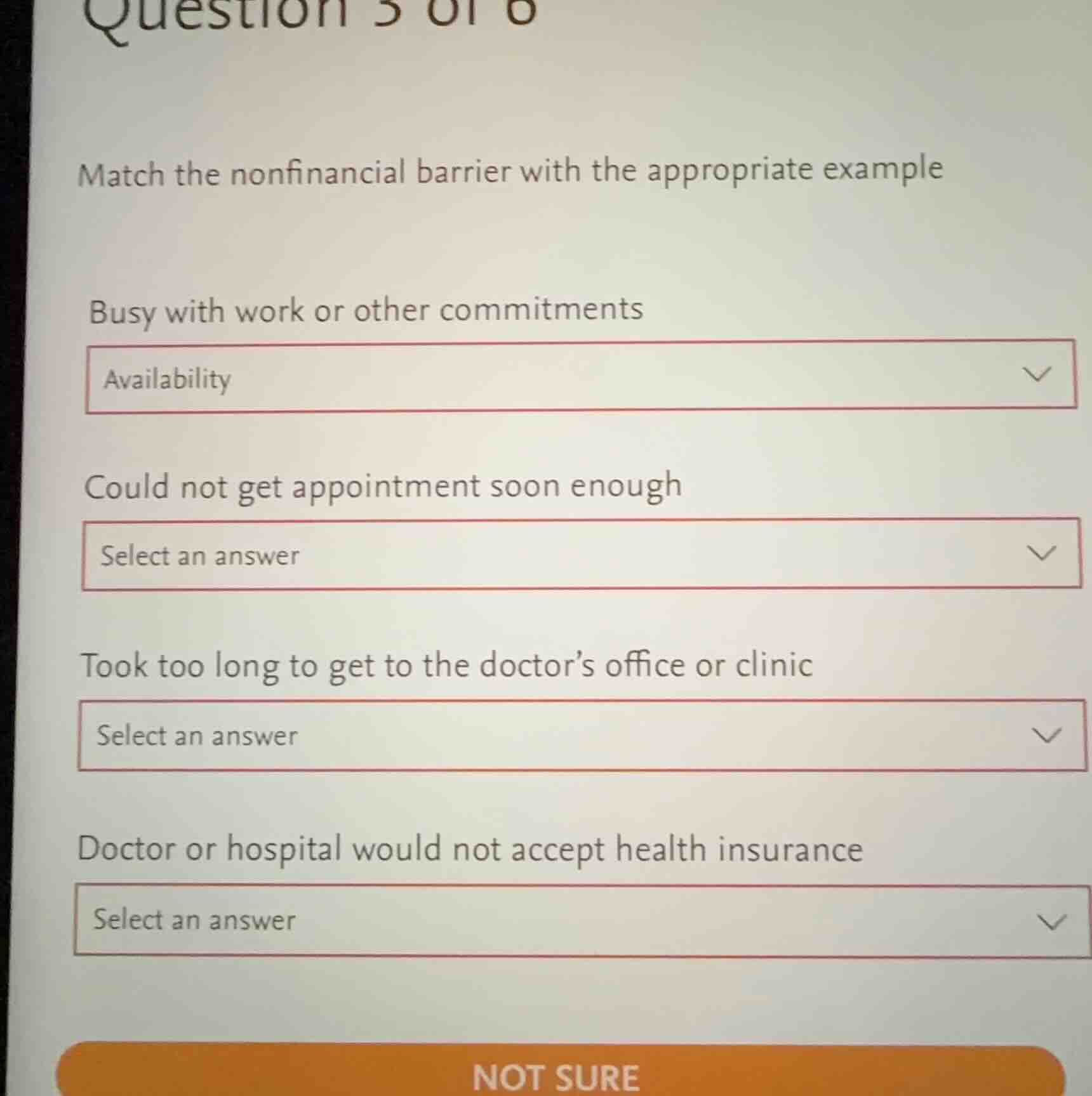 question 3 of 6 match the nonfinancial barrier with the appropriate exa…