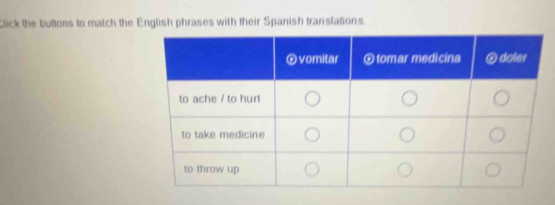 click the buttons to match the english phrases with their spanish trans…