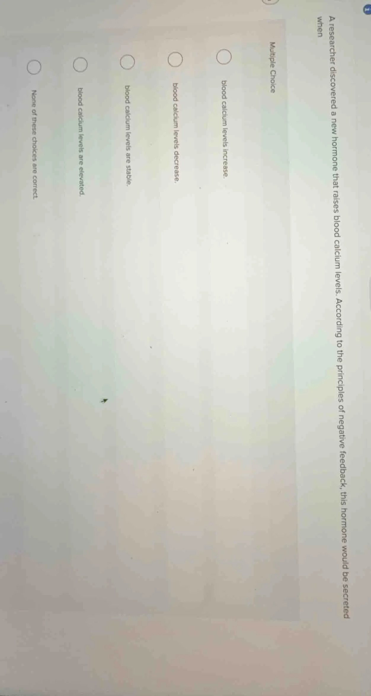 a researcher discovered a new hormone that raises blood calcium levels.…