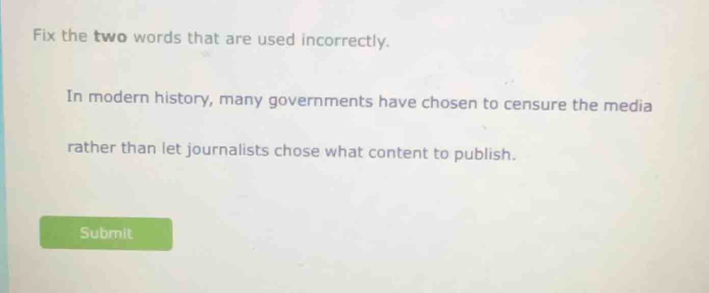 fix the two words that are used incorrectly. in modern history, many go…