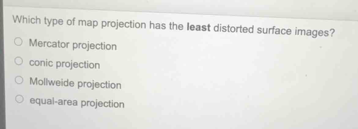 which type of map projection has the least distorted surface images? me…