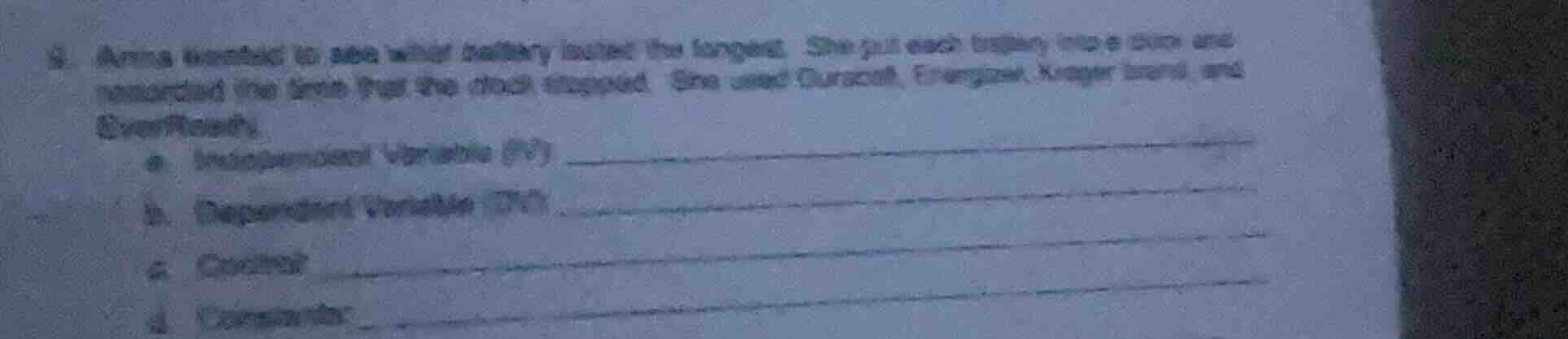 5. anna wanted to see what battery lasted the longest. she put each bat…