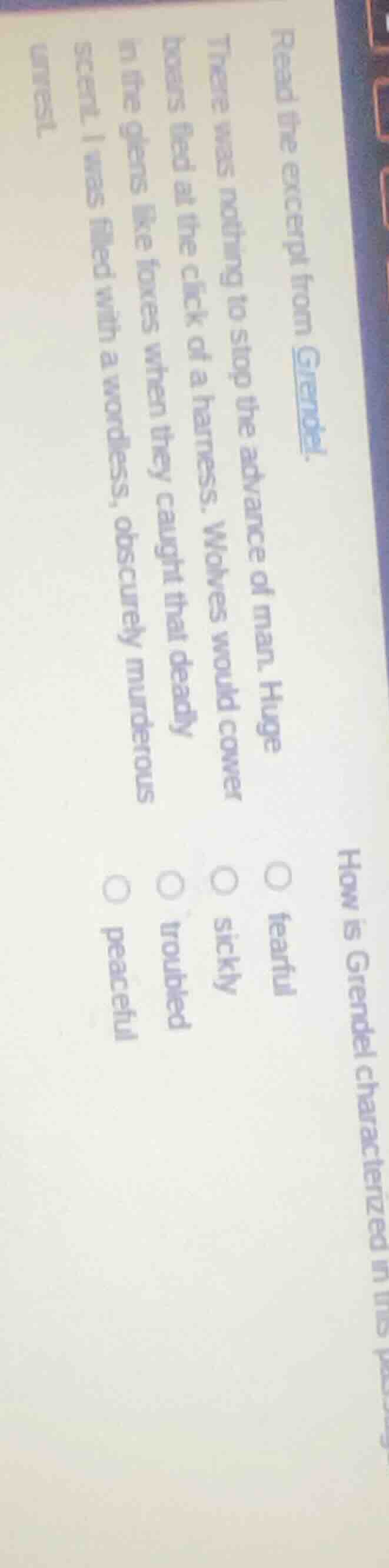 read the excerpt from grendel. there was nothing to stop the advance of…