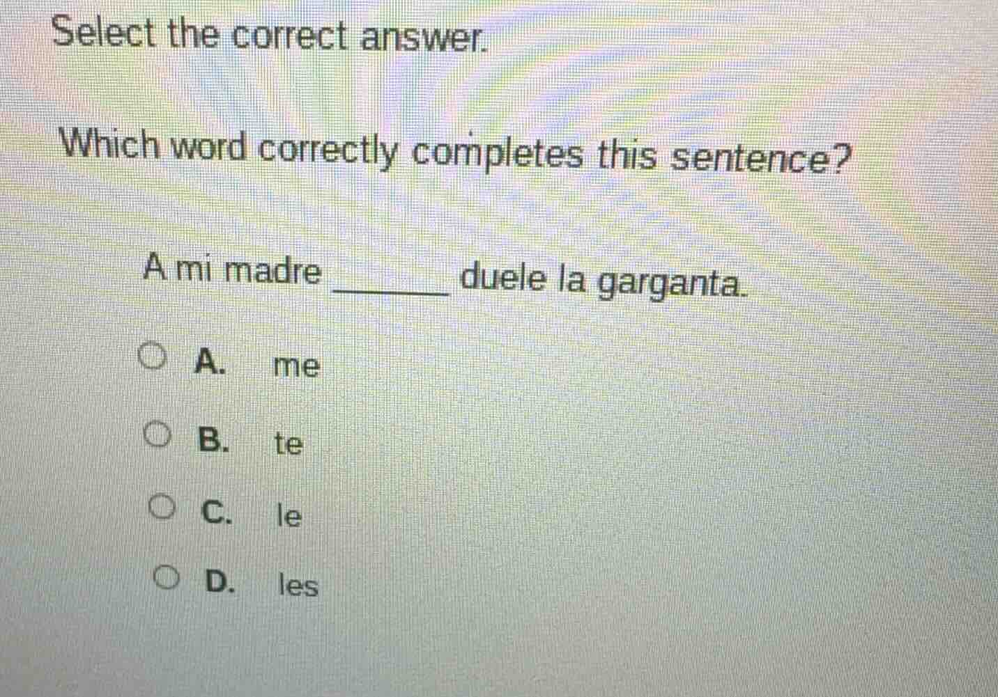 select the correct answer. which word correctly completes this sentence…