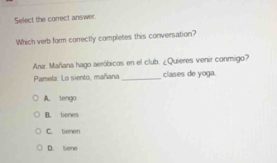 select the correct answer. which verb form correctly completes this con…