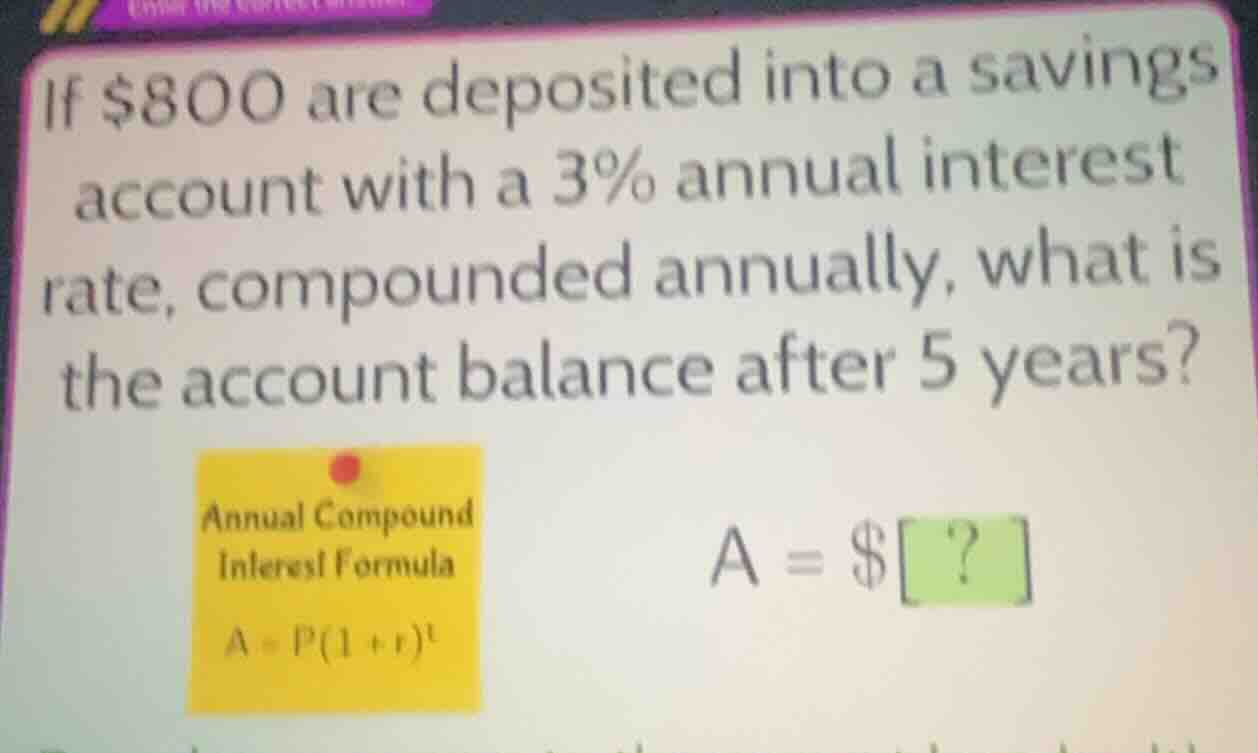 if $800 are deposited into a savings account with a 3% annual interest …