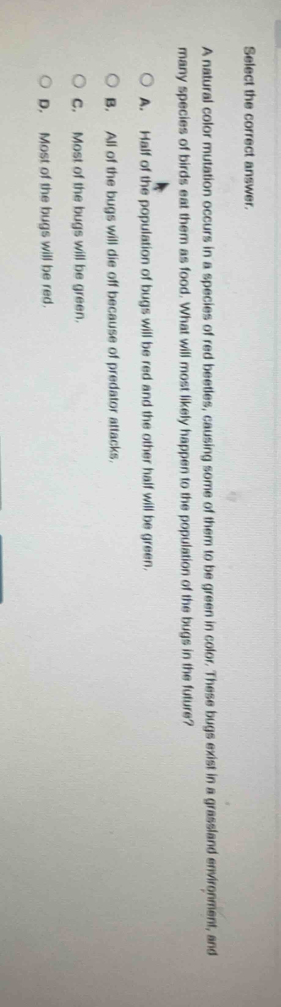 select the correct answer. a natural color mutation occurs in a species…