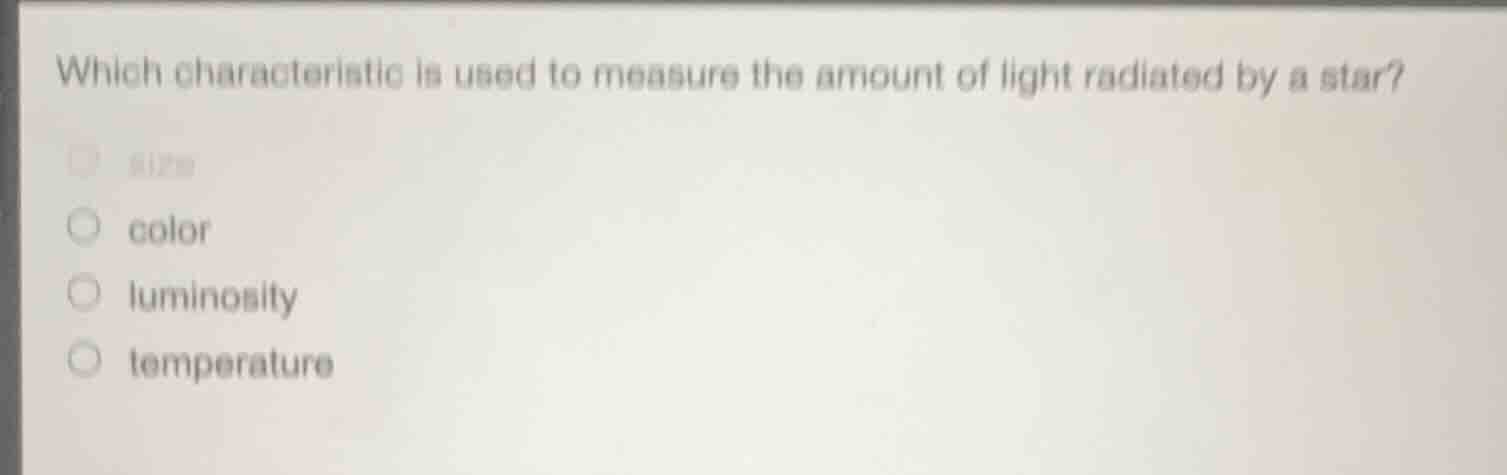 which characteristic is used to measure the amount of light radiated by…
