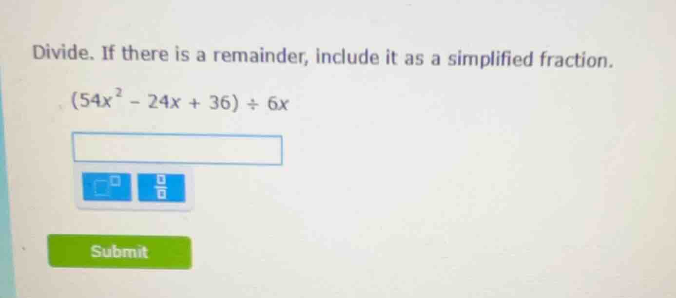 divide. if there is a remainder, include it as a simplified fraction. $…