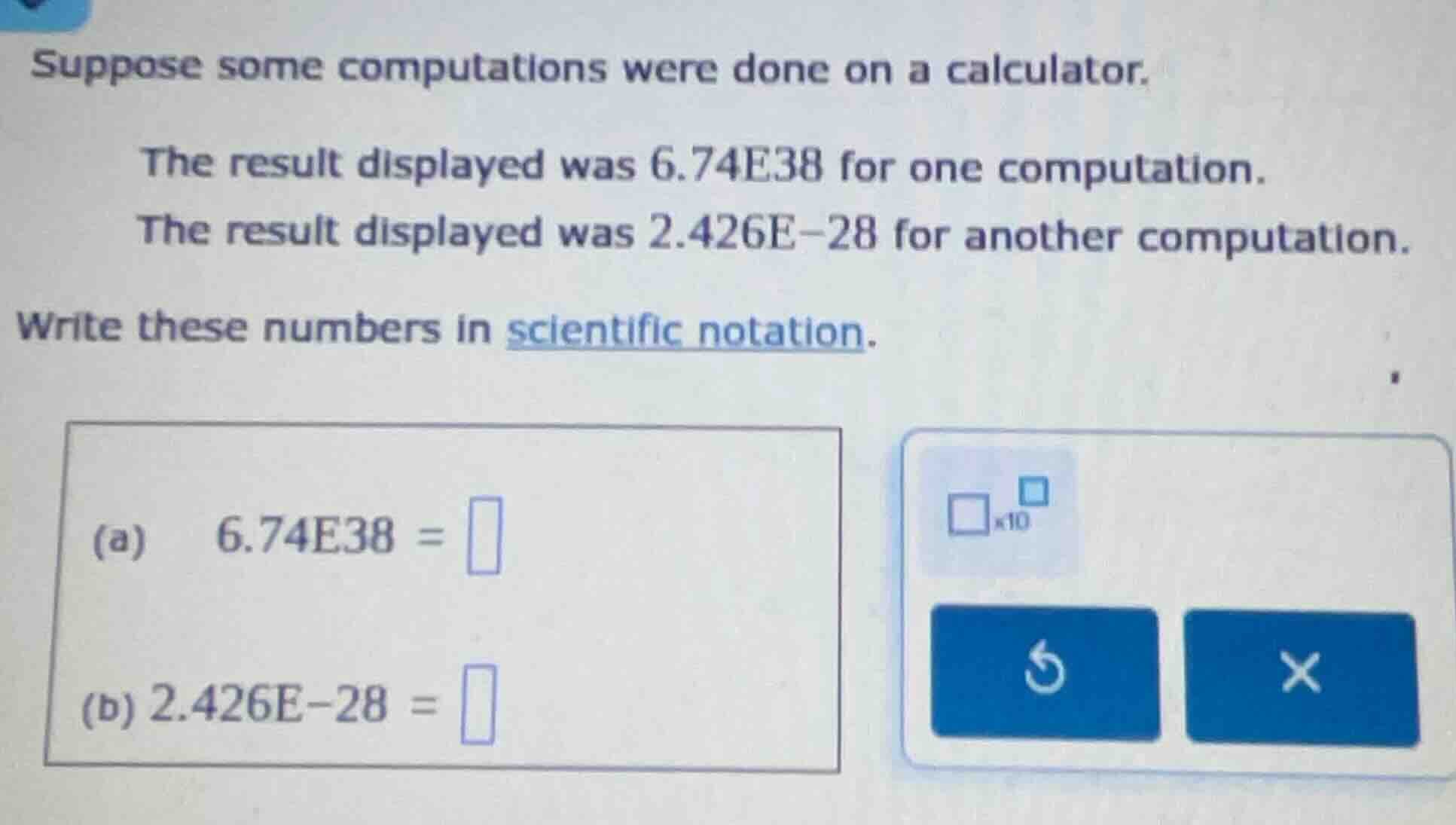 suppose some computations were done on a calculator. the result display…