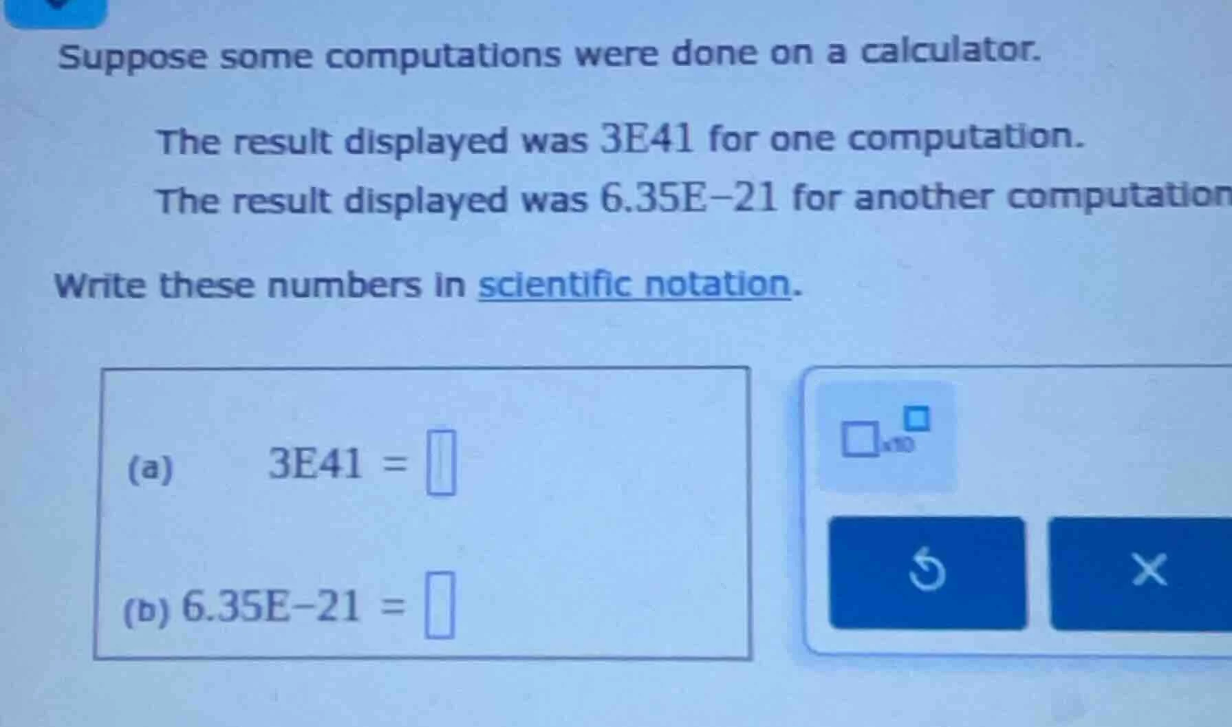 suppose some computations were done on a calculator. the result display…