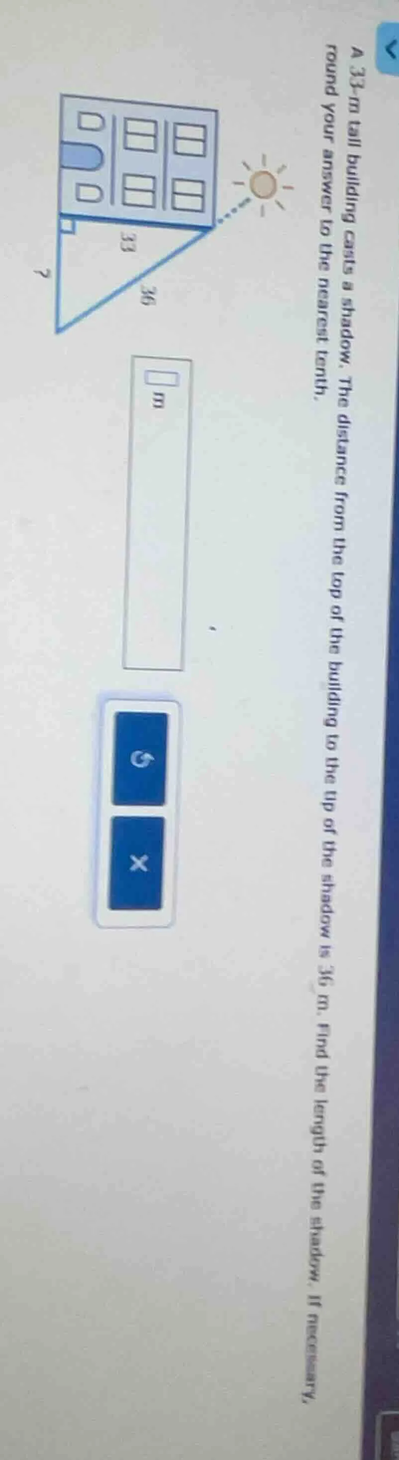 a 33-m tall building casts a shadow. the distance from the top of the b…