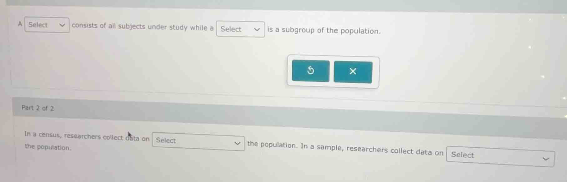 a select consists of all subjects under study while a select is a subgr…