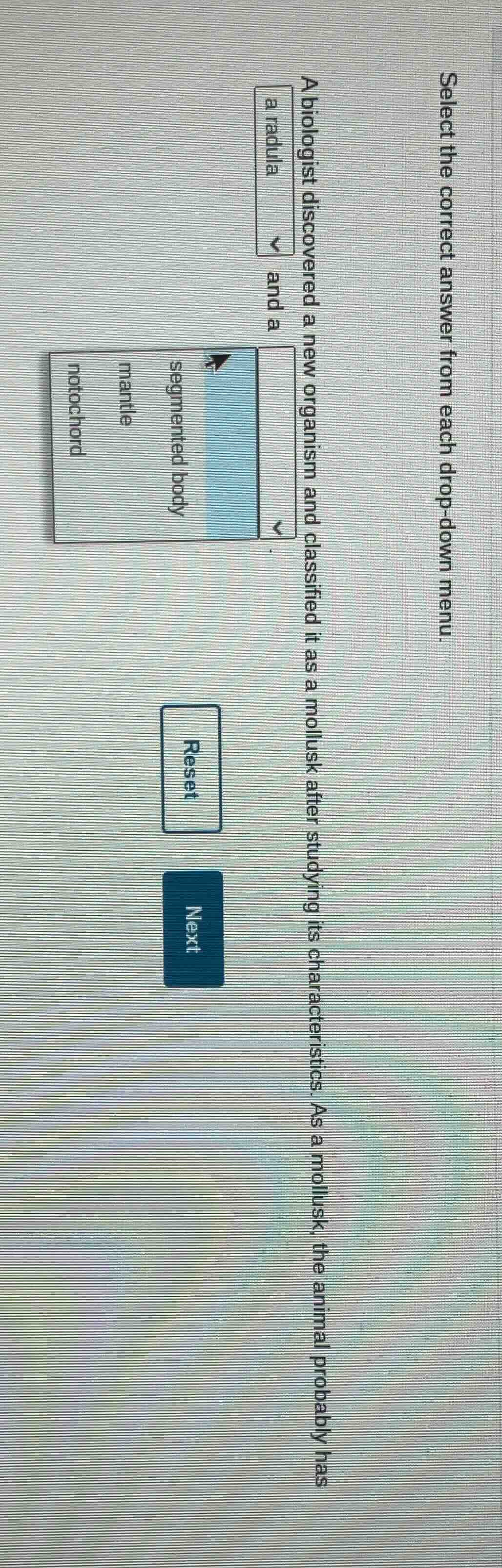 select the correct answer from each drop - down menu. a biologist disco…