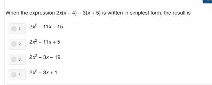 when the expression $2x(x - 4) - 3(x + 5)$ is written in simplest form,…