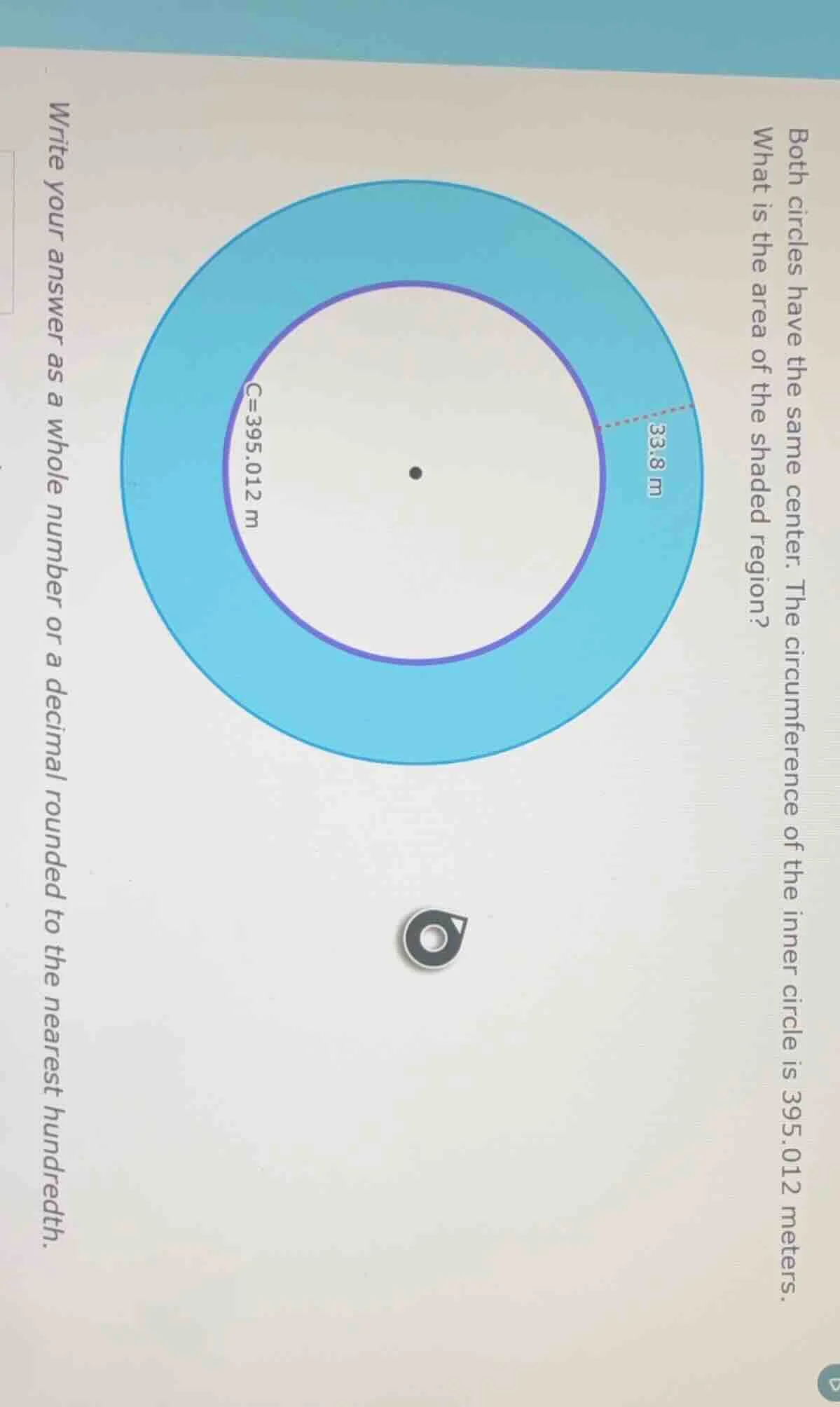 both circles have the same center. the circumference of the inner circl…