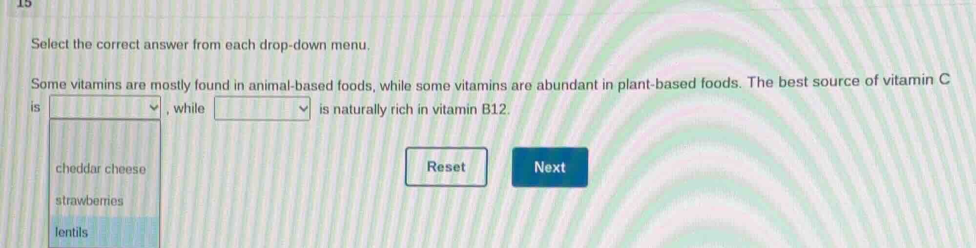 select the correct answer from each drop - down menu. some vitamins are…