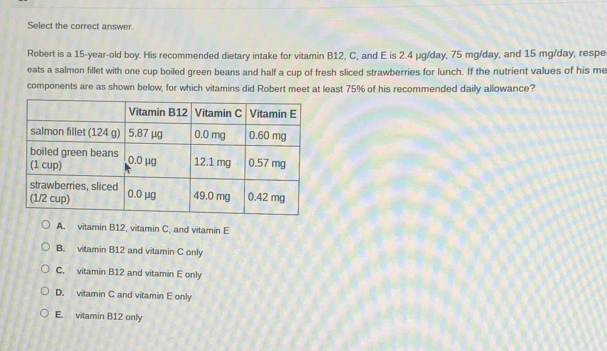 select the correct answer. robert is a 15 - year - old boy. his recomme…