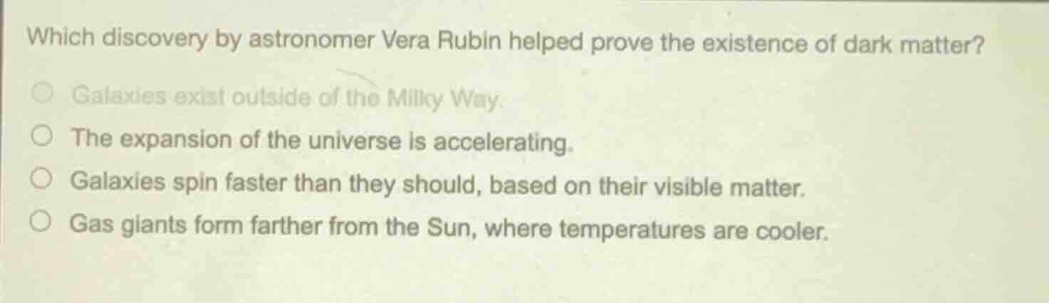 which discovery by astronomer vera rubin helped prove the existence of …