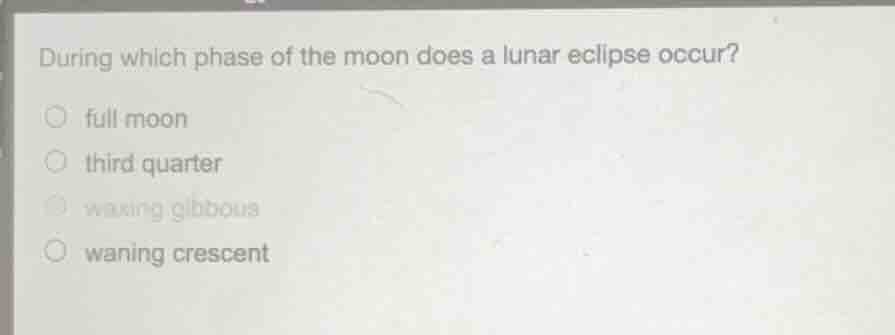during which phase of the moon does a lunar eclipse occur? full moon th…