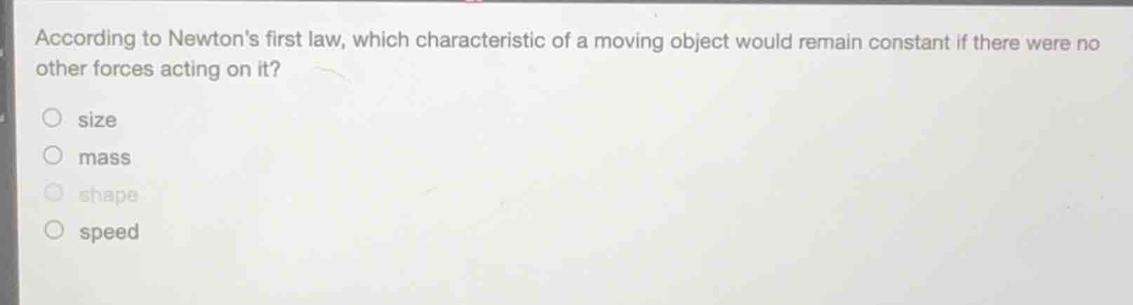 according to newtons first law, which characteristic of a moving object…