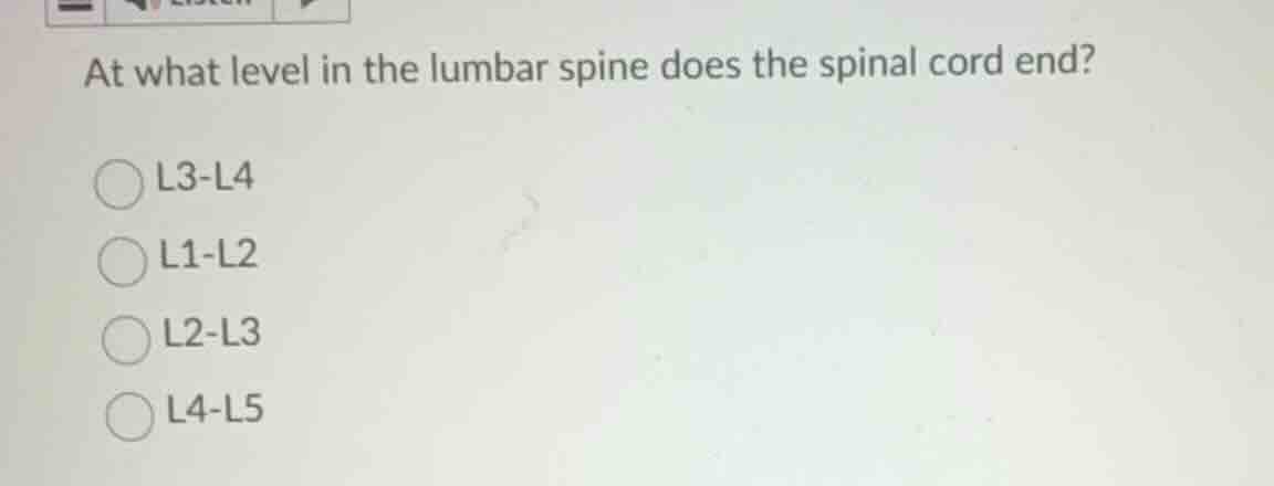 at what level in the lumbar spine does the spinal cord end? l3-l4 l1-l2…