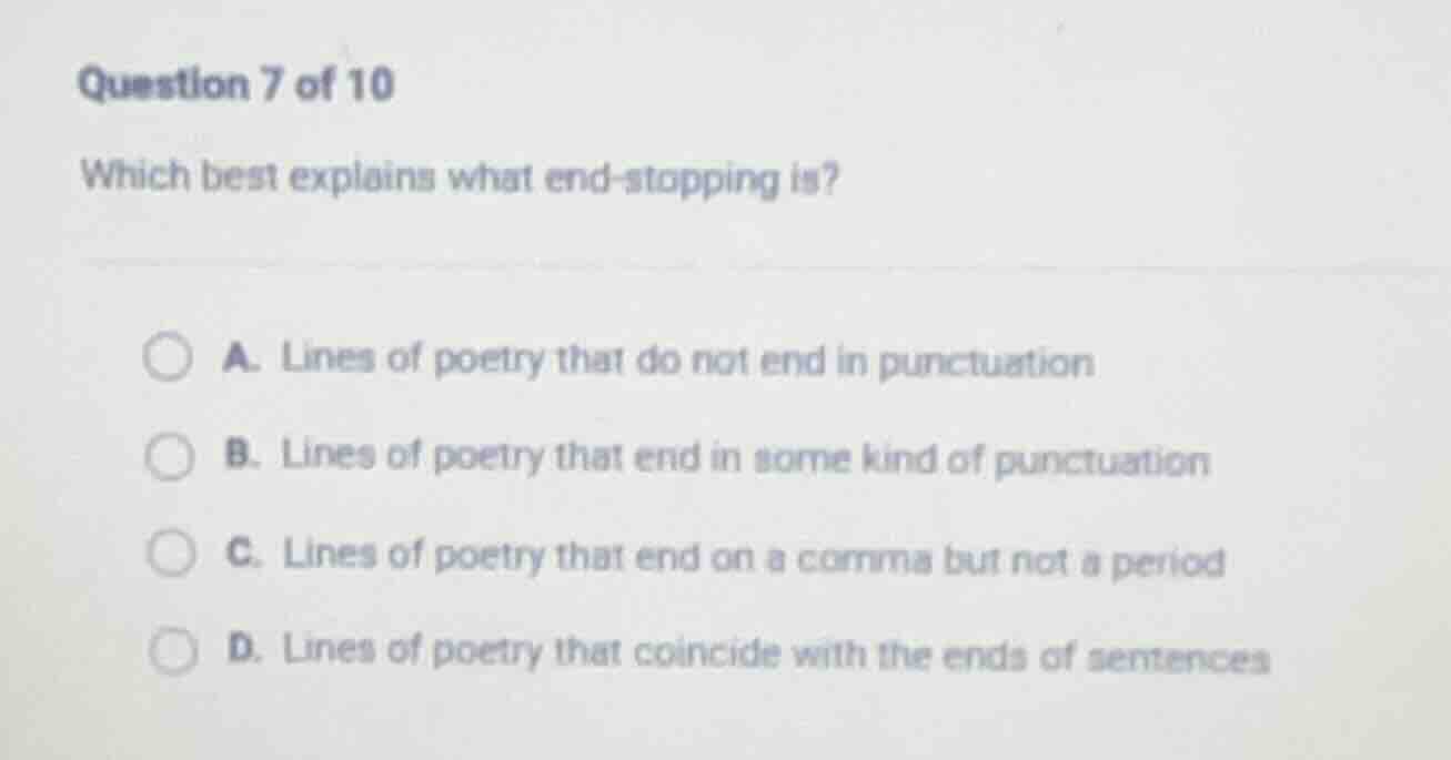 question 7 of 10 which best explains what end - stopping is? a. lines o…