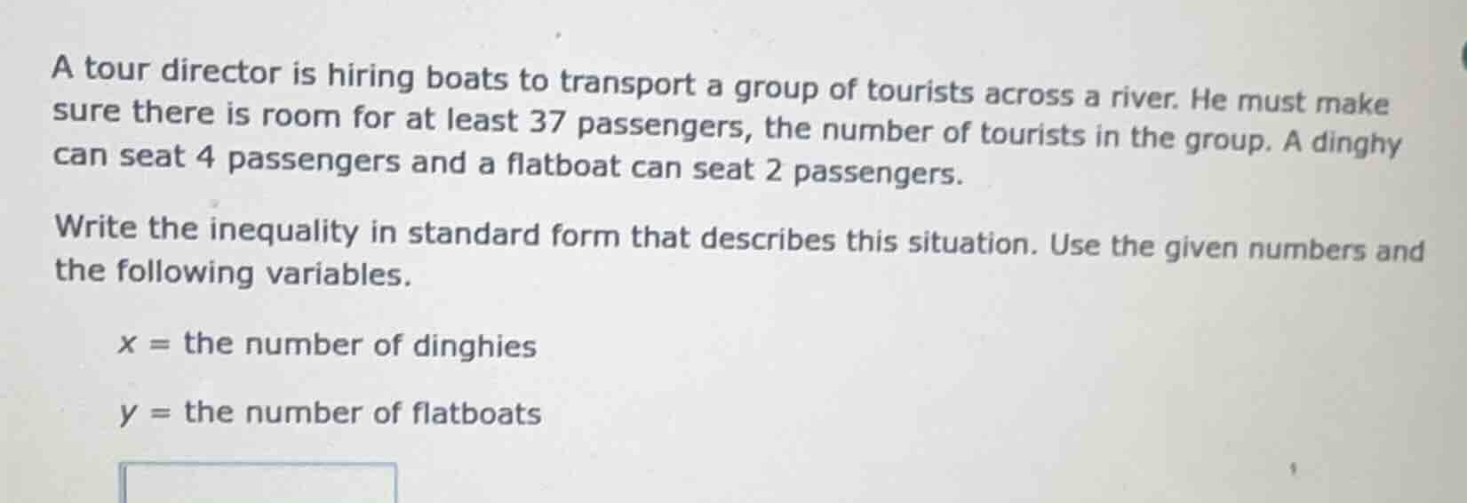 a tour director is hiring boats to transport a group of tourists across…