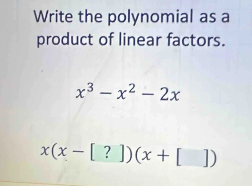 write the polynomial as a product of linear factors.\\(x^3 - x^2 - 2x\\…