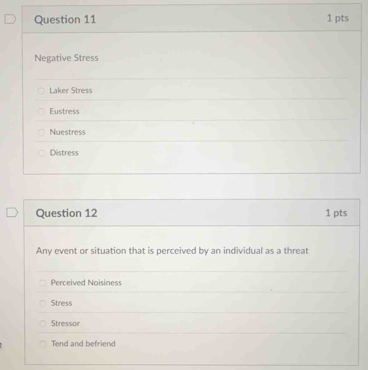 question 11 1 pts negative stress laker stress eustress nuestress distr…