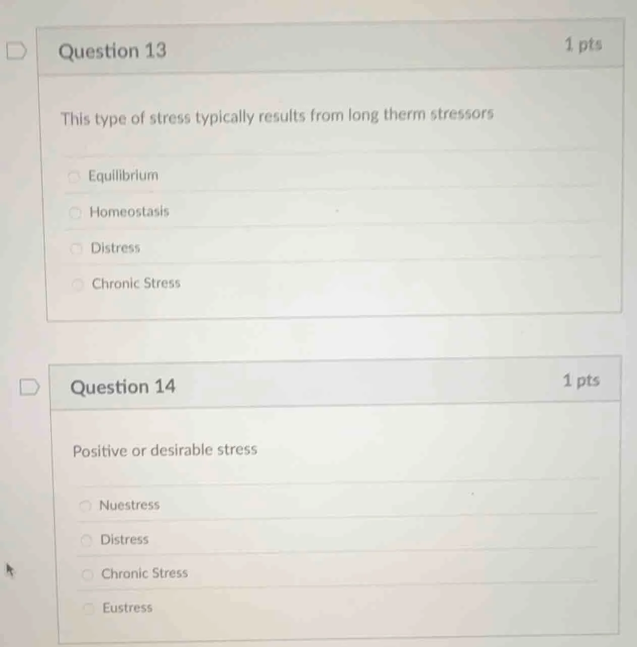question 13 this type of stress typically results from long therm stres…