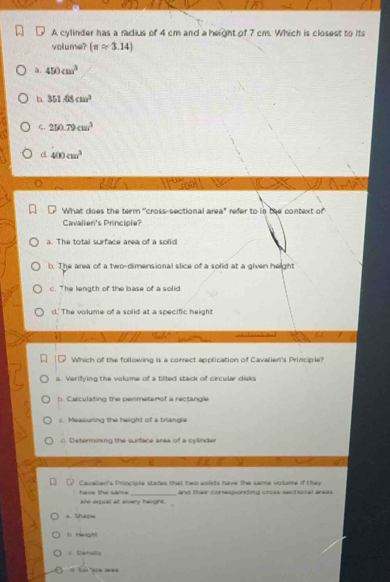 a cylinder has a radius of 4 cm and a height of 7 cm. which is closest …