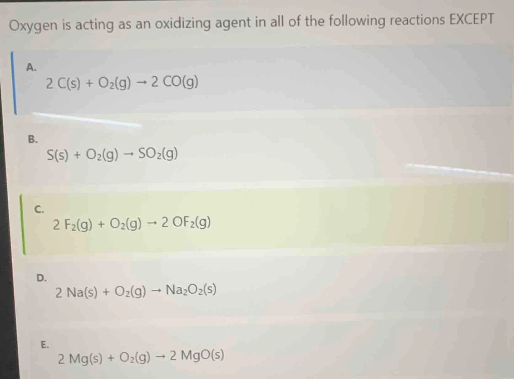 oxygen is acting as an oxidizing agent in all of the following reaction…
