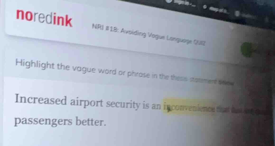 noredink nri #18: avoiding vogue language quiz highlight the vague word…