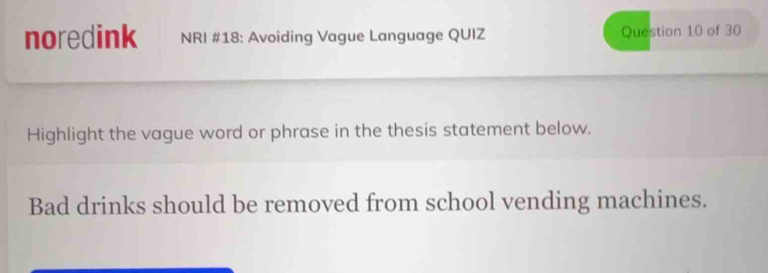 nri #18: avoiding vague language quiz question 10 of 30 highlight the v…