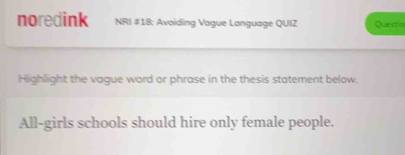 noredink nri #18: avoiding vague language quiz highlight the vague word…
