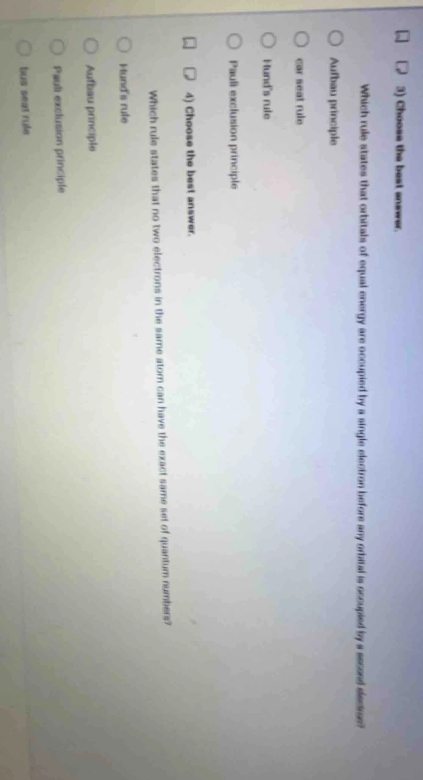 3) choose the best answer. which rule states that orbitals of equal ene…